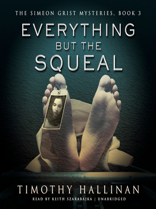 Title details for Everything but the Squeal by Timothy Hallinan - Available